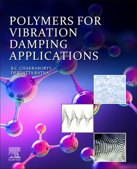 Chakraborty / Ratna | Polymers for Vibration Damping Applications | Buch | 978-0-12-819252-8 | sack.de