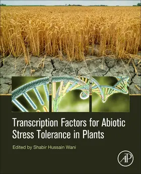 Wani | Transcription Factors for Abiotic Stress Tolerance in Plants | Buch | 978-0-12-819334-1 | www.sack.de