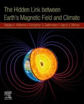 N.A. / V.G. / G.V. | The Hidden Link Between Earth's Magnetic Field and Climate | E-Book | sack.de