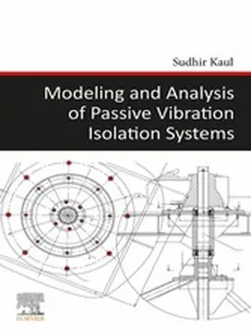 Kaul | Modeling and Analysis of Passive Vibration Isolation Systems | E-Book | www.sack.de