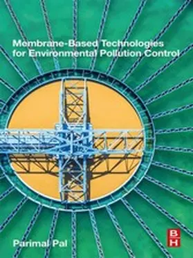 Pal | Membrane-Based Technologies for Environmental Pollution Control | E-Book | sack.de