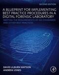 Jones / Watson |  A Blueprint for Implementing Best Practice Procedures in a Digital Forensic Laboratory | Buch |  Sack Fachmedien