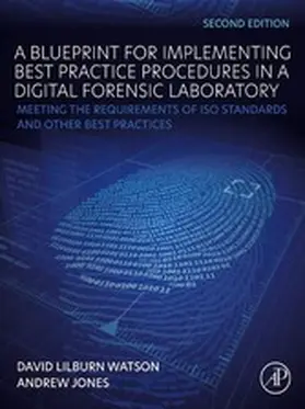 Watson / Jones | A Blueprint for Implementing Best Practice Procedures in a Digital Forensic Laboratory | E-Book | www.sack.de