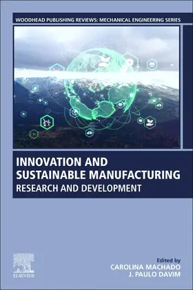 Machado / Davim | Innovation and Sustainable Manufacturing | Buch | 978-0-12-819513-0 | sack.de