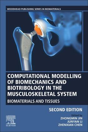 Jin / Li / Chen | Chen: Computational Modelling of Biomechanics and Biotribolo | Buch | 978-0-12-819531-4 | sack.de