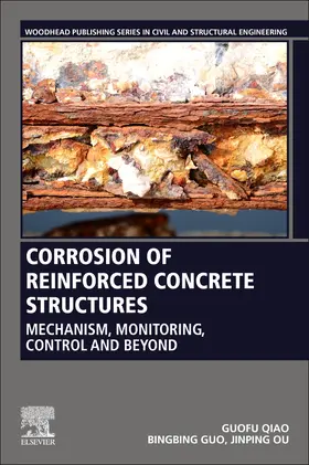 Qiao / Guo / Ou |  Corrosion of Reinforced Concrete Structures | Buch |  Sack Fachmedien