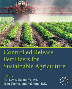 Lewu / Volova / Thomas |  Controlled Release Fertilizers for Sustainable Agriculture | Buch |  Sack Fachmedien