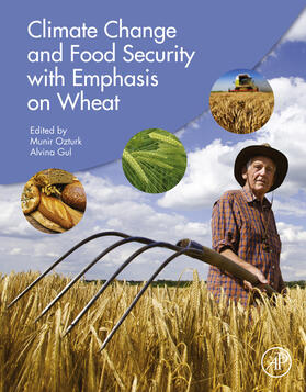 Ozturk / Gul |  Climate Change and Food Security with Emphasis on Wheat | eBook | Sack Fachmedien