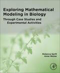 Sanft / Walter |  Exploring Mathematical Modeling in Biology Through Case Studies and Experimental Activities | Buch |  Sack Fachmedien