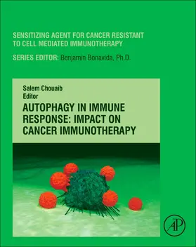 Chouaib | Autophagy in Immune Response: Impact on Cancer Immunotherapy | Buch | 978-0-12-819609-0 | sack.de