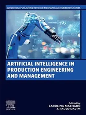 Machado / Davim | Artificial Intelligence in Production Engineering and Management | E-Book | sack.de