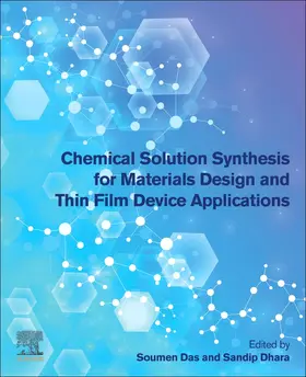 Das / Dhara |  Chemical Solution Synthesis for Materials Design and Thin Film Device Applications | Buch |  Sack Fachmedien