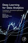 Das / Pradhan / Dey |  Deep Learning for Data Analytics: Foundations, Biomedical Applications, and Challenges | Buch |  Sack Fachmedien