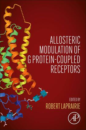 Laprairie | Allosteric Modulation of G Protein-Coupled Receptors | Buch | 978-0-12-819771-4 | sack.de