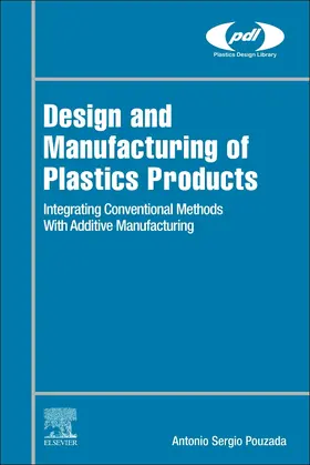 Pouzada | Design and Manufacturing of Plastics Products | Buch | 978-0-12-819775-2 | sack.de