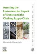 Muthu |  Assessing the Environmental Impact of Textiles and the Clothing Supply Chain | Buch |  Sack Fachmedien
