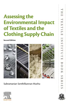 Muthu |  Assessing the Environmental Impact of Textiles and the Clothing Supply Chain | eBook | Sack Fachmedien