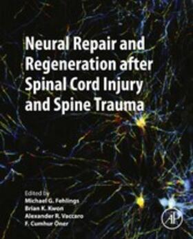 Fehlings / Kwon / Vaccaro | Neural Repair and Regeneration after Spinal Cord Injury and Spine Trauma | E-Book | sack.de
