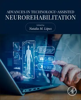 López |  Advances in Technology-Assisted Neurorehabilitation | Buch |  Sack Fachmedien