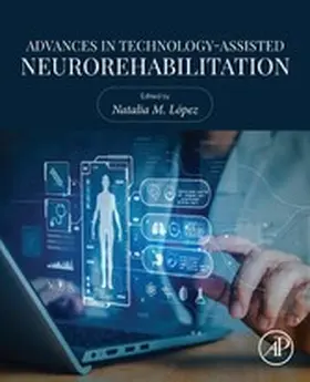 López | Advances in Technology-Assisted Neurorehabilitation | E-Book | www.sack.de