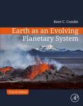 Condie |  Earth as an Evolving Planetary System | Buch |  Sack Fachmedien