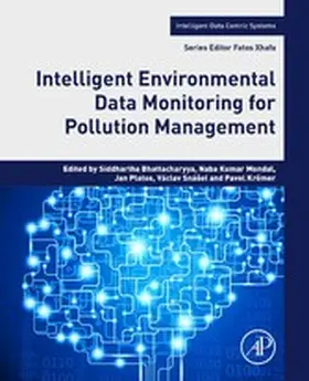 Bhattacharyya / Mondal / Platos |  Intelligent Environmental Data Monitoring for Pollution Management | eBook | Sack Fachmedien