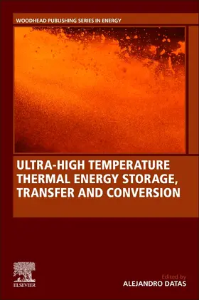 Ultra-High Temperature Thermal Energy Storage, Transfer and Conversion | Buch | 978-0-12-819955-8 | sack.de