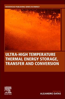 Ultra-High Temperature Thermal Energy Storage, Transfer and | Buch | 978-0-12-819955-8 | sack.de