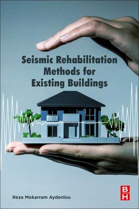 Aydenlou |  Seismic Rehabilitation Methods for Existing Buildings | Buch |  Sack Fachmedien