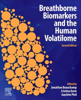Beauchamp / Davis / Pleil | Breathborne Biomarkers and the Human Volatilome | Buch | 978-0-12-819967-1 | sack.de