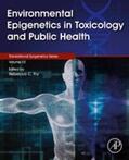 Fry / Tollefsbol |  Environmental Epigenetics in Toxicology and Public Health | eBook | Sack Fachmedien
