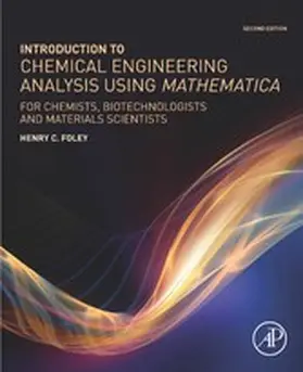 Foley | Introduction to Chemical Engineering Analysis Using Mathematica | E-Book | www.sack.de