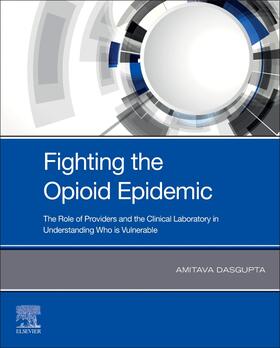 Dasgupta | Fighting the Opioid Epidemic | Buch | 978-0-12-820075-9 | sack.de