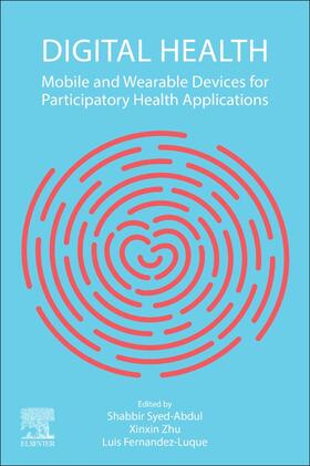 Fernandez-Luque / Syed-Abdul / Zhu |  Digital Health | Buch |  Sack Fachmedien