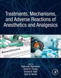 Rajendram / Preedy / Patel |  Treatments, Mechanisms, and Adverse Reactions of Anesthetics and Analgesics | Buch |  Sack Fachmedien