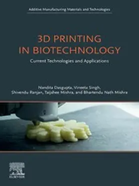 Dasgupta / Singh / Ranjan |  3D Printing in Biotechnology | eBook | Sack Fachmedien