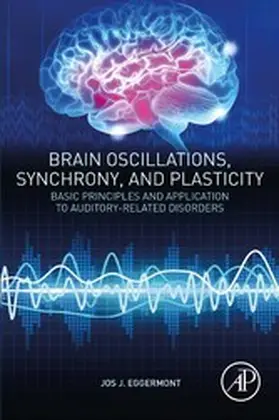 Eggermont | Brain Oscillations, Synchrony and Plasticity | E-Book | sack.de
