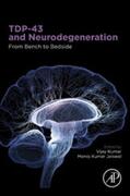 Kumar |  TDP-43 and Neurodegeneration | eBook | Sack Fachmedien