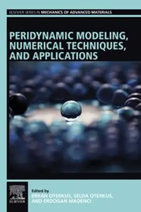 Oterkus / Madenci | Peridynamic Modeling, Numerical Techniques, and Applications | E-Book | sack.de
