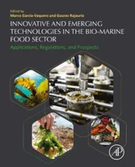 Garcia-Vaquero / Rajauria | Innovative and Emerging Technologies in the Bio-marine Food Sector | E-Book | sack.de