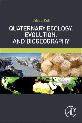 Rull |  Quaternary Ecology, Evolution, and Biogeography | Buch |  Sack Fachmedien