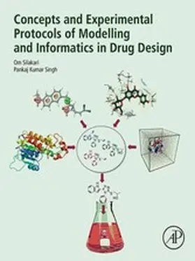Silakari / Singh | Concepts and Experimental Protocols of Modelling and Informatics in Drug Design | E-Book | sack.de