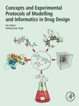 Silakari | Concepts and Experimental Protocols of Modelling and Informatics in Drug Design | E-Book | sack.de