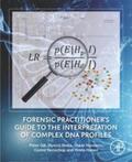 Gill / Bleka / Hansson |  Forensic Practitioner's Guide to the Interpretation of Complex DNA Profiles | eBook | Sack Fachmedien
