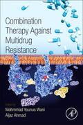 Wani / Ahmad |  Combination Therapy Against Multidrug Resistance | Buch |  Sack Fachmedien