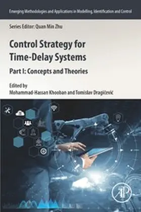 Khooban / Dragicevic |  Control Strategy for Time-Delay Systems | eBook | Sack Fachmedien