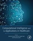 Paul / Johri |  Computational Intelligence and Its Applications in Healthcare | eBook | Sack Fachmedien