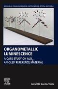 Baldacchini |  Organometallic Luminescence: A Case Study on Alq3, an Oled Reference Material | Buch |  Sack Fachmedien