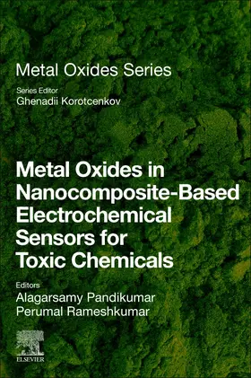 Pandikumar / Rameshkumar | Metal Oxides in Nanocomposite-Based Electrochemical Sensors for Toxic Chemicals | Buch | 978-0-12-820727-7 | sack.de