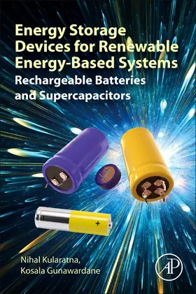 Kularatna / Gunawardane | Energy Storage Devices for Renewable Energy-Based Systems | Buch | 978-0-12-820778-9 | sack.de